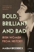 Cover: Bold, Brilliant and Bad - O'Brien Press Ltd