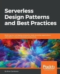 Cover: Serverless Design Patterns and Best Practices - Packt Publishing