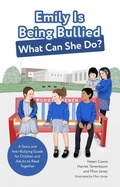 Cover: Emily Is Being Bullied, What Can She Do? - Jessica Kingsley Publishers