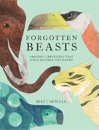Enlarge image Cover: Forgotten Beasts - Pavilion Children's Books