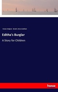 Cover: Editha's Burglar - Hansebooks