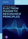 Cover: Electron Magnetic Resonance Principles - De Gruyter