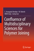 Cover: Confluence of Multidisciplinary Sciences for Polymer Joining - Springer