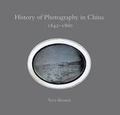 Cover: History of Photography in China 1842-1860 - Bernard Quaritch Ltd