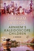 Cover: Arnhem's Kaleidoscope Children - BeyondBeyond Books