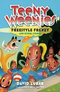 Cover: Teeny Weenies: Freestyle Frenzy - St Martin's Press