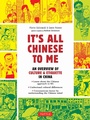 Cover: It's All Chinese To Me - Tuttle Publishing