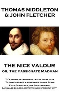 Cover: The Nice Valour or, The Passionate Madman - Stage Door