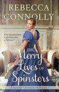 Cover: The Merry Lives of Spinsters - Phase Publishing