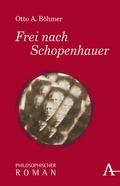 Cover: Frei nach Schopenhauer - Karl Alber Verlag