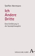 Cover: Ich - Andere - Dritte - Karl Alber Verlag