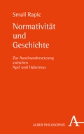 Cover: Normativit&auml;t und Geschichte - Karl Alber Verlag