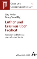 Cover: Luther und Erasmus &uuml;ber Freiheit - Karl Alber Verlag