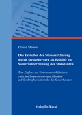 Cover: Das Erstellen der Steuererkl&auml;rung durch Steuerberater als Beihilfe zur Steuerhinterziehung des Mandanten - Kovac, Dr. Verlag