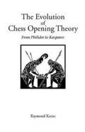Cover: The Evolution of Chess Opening Theory - Hardinge Simpole Publishing