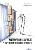 Cover: Kulturwissenschaftliche Perspektiven der Gender Studies - Kulturverlag Kadmos Berlin