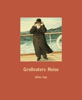 Cover: Gro&szlig;vaters Reise / Leinengebundenes Bilderbuch - Edition Bracklo