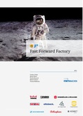 Cover: Fast Forward Factory - RWTH Aachen Werkzeugmaschinenlabor