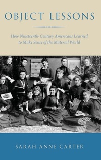 Enlarge image Cover: Object Lessons - Oxford University Press Inc
