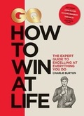 Cover: GQ How to Win at Life - Firefly Books Ltd
