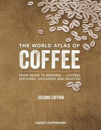 Enlarge image Cover: The World Atlas of Coffee - Firefly Books Ltd
