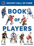 Cover: Hockey Hall of Fame Book of Players - Firefly Books Ltd