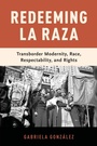Cover: Redeeming La Raza - Oxford University Press Inc