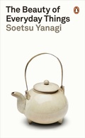 Cover: The Beauty of Everyday Things - Penguin Classics