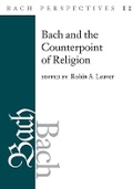 Cover: Bach Perspectives, Volume 12 - University of Illinois Press