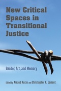 Cover: New Critical Spaces in Transitional Justice - Indiana University Press