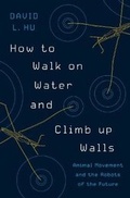 Cover: How to Walk on Water and Climb up Walls - Princeton University Press