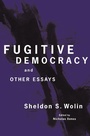 Cover: Fugitive Democracy - Princeton University Press