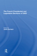 Cover: The French Presidential and Legislative Elections of 2002 - Routledge
