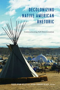 Abbildung von: Decolonizing Native American Rhetoric - Peter Lang Verlag