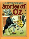 Cover: Little Wizard Stories of Oz - Seltzer Books