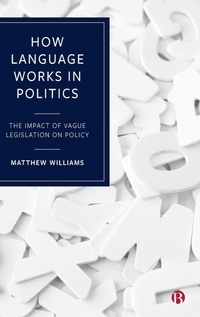 Enlarge image Cover: How Language Works in Politics - Bristol University Press