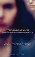 Cover: Tomorrow at Noon - Oberon Books Ltd