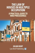 Cover: A Practical Guide to the Law of Houses in Multiple Occupation - Law Brief Publishing