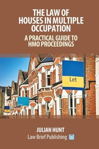 Enlarge image Cover: A Practical Guide to the Law of Houses in Multiple Occupation - Law Brief Publishing