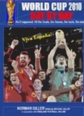 Cover: WORLD CUP 2010 DAY BY DAY - NMG Enterprises