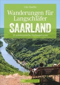Cover: Wanderungen f&uuml;r Langschl&auml;fer Saarland - Bruckmann