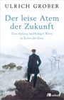 Cover: Der leise Atem der Zukunft - oekom verlag