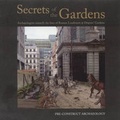 Cover: Secrets of the Gardens - Pre-Construct Archaeology Limited