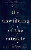 Cover: The Unwinding of the Miracle - Bantam Books