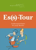 Cover: Es(s)-Tour - Int. Musikschulak. Schloss Kapfenburg
