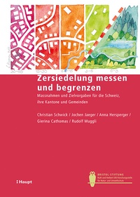 Abbildung von: Zersiedelung messen und begrenzen - Haupt Verlag
