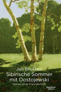 Cover: Sibirische Sommer mit Dostojewski - Kiepenheuer & Witsch