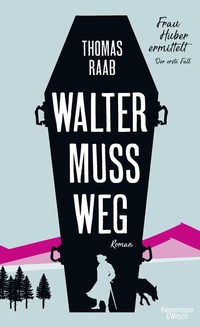 Abbildung von: Walter muss weg - Kiepenheuer & Witsch