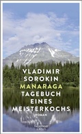Cover: Manaraga.Tagebuch eines Meisterkochs - Kiepenheuer & Witsch