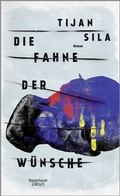 Cover: Die Fahne der W&uuml;nsche - Kiepenheuer & Witsch